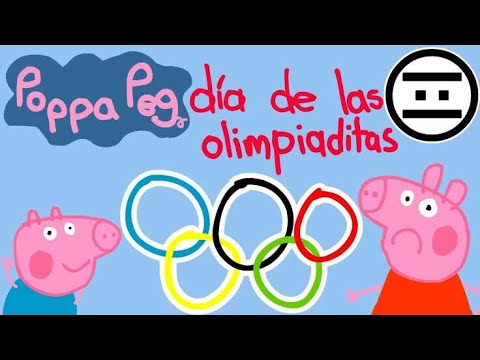 Poppa Peg 27 (Parodia) Día de las Olimpiaditas