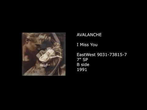 AVALANCHE - I Miss You - 1991
