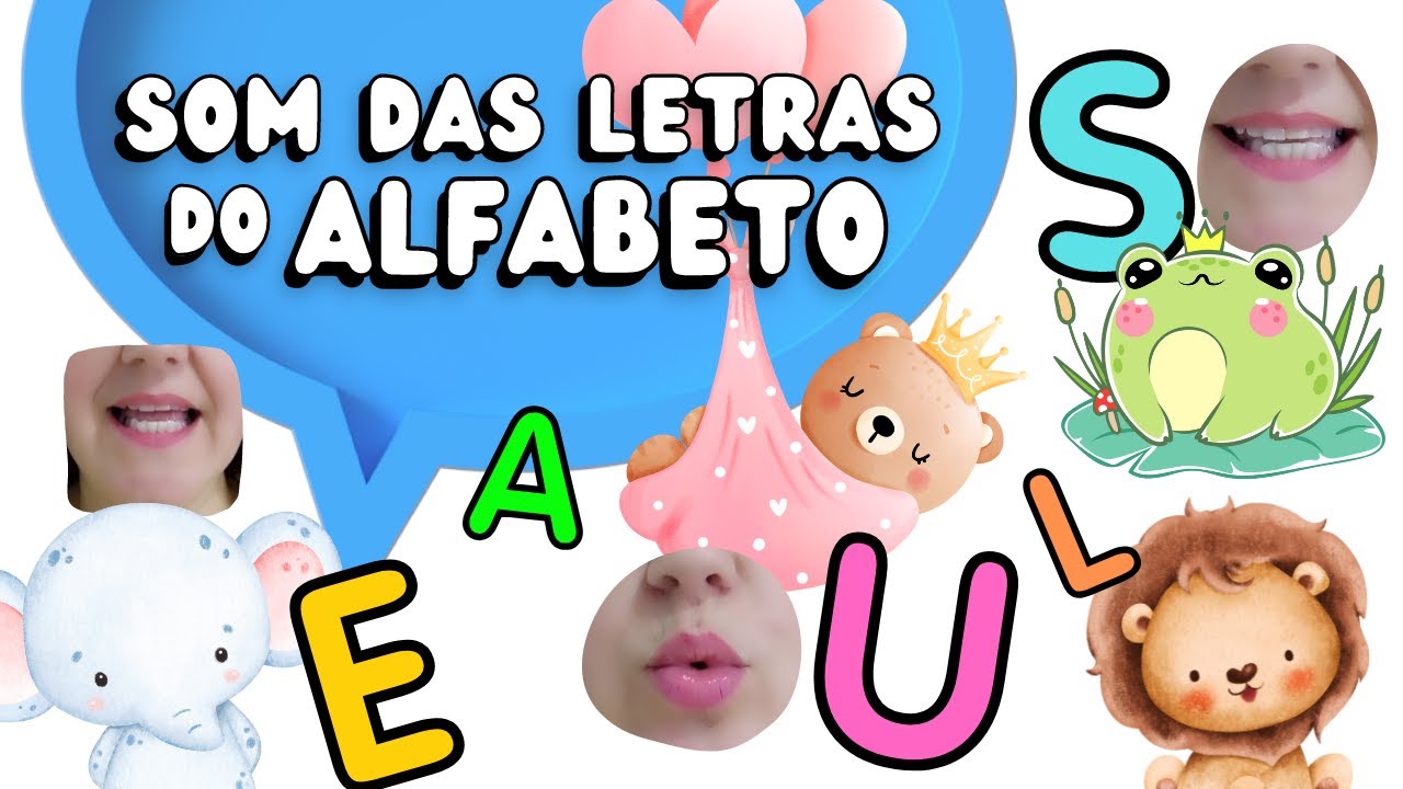 Som das letras do alfabeto - Alfabeto completo em português - Consciência fonológica - Alfabetização