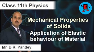 CBSE Class 11 Physics Mechanical Properties of Solids Application of Elastic behaviour |Extraminds
