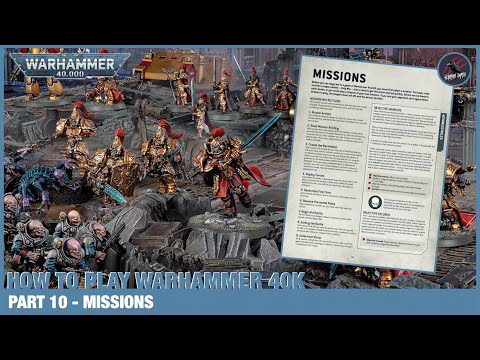HOW TO PLAY WARHAMMER 40K 9th EDITION - Part 10 - Missions & Setting Up A Game - Beginners Guide