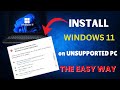 Install Windows 11 On Unsupported PCs With ONE Command The Easy Way