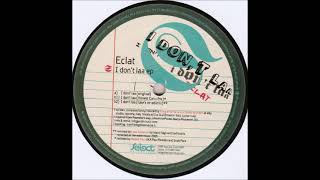 Eclat - I Don't Laa (Honest Cars Rmx)