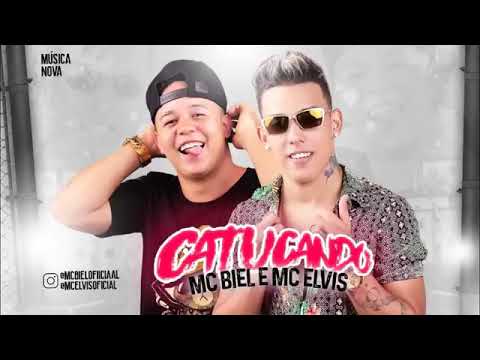 MC ELVIS E MC BIEL - CATUCANDO - MÚSICA NOVA