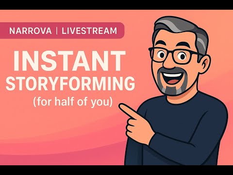 Instant Storyforming (for half of you)