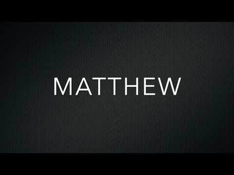 How to Pronounce Matthew