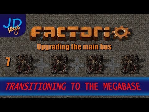 Factorio 0.16 Transitioning to the MEGABASE EP07 Upgrading the main bus