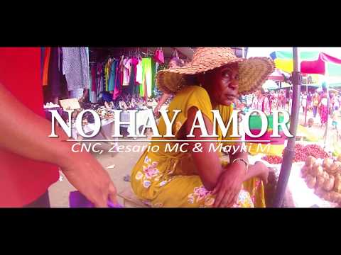 C.N.C Feat Zesario MC, Maiky Moiche - NO HAY AMOR