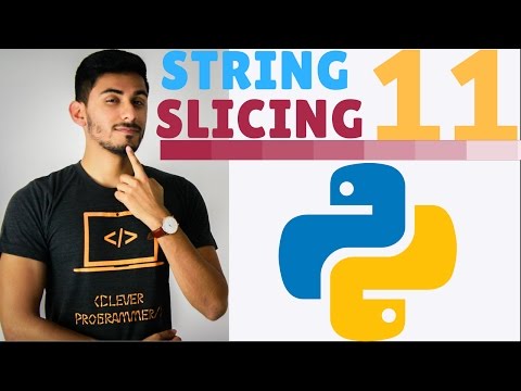 Learn Python Programming 11 String Slicing Not Cake Slicing