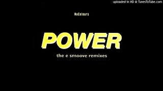 Nu Colours - Power (E-Smoove Anthem Mix)