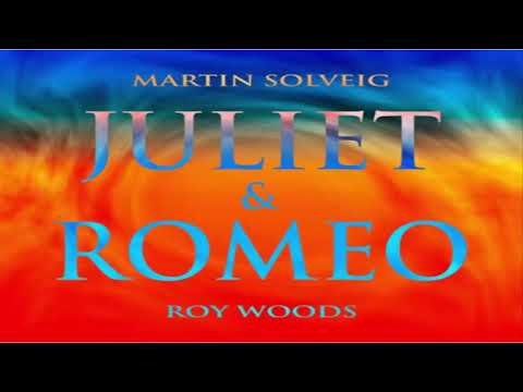 Martin Solveig & Roy Woods – Juliet & Romeo