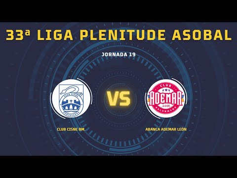 33ª Liga Plenitude ASOBAL J19: Club Cisne BM. - ABANCA Ademar León 43-32