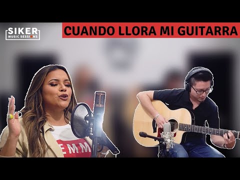 Cuando llora mi guitarra (cover Shantall y Moisés Oblitas) - SIKER MUSIC SESSIONS