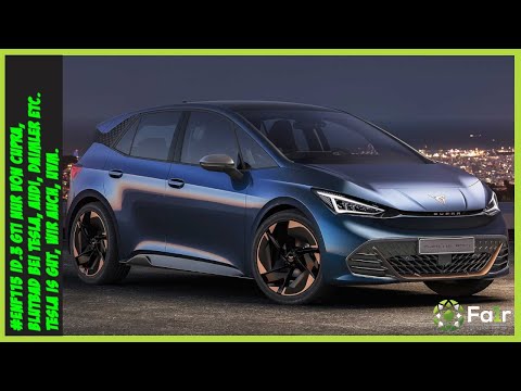 #ENF115 ID.3 GTI nur von Cupra, Blutbad bei Tesla, Audi, Daimler etc., Tesla is gut, wir auch, uvm.