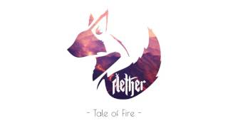 Aether - Elements & Tale of Fire