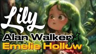 Download lagu Lily - Alan Walker ft Emelie Hollow - Lyric #lily #alanwalker mp3