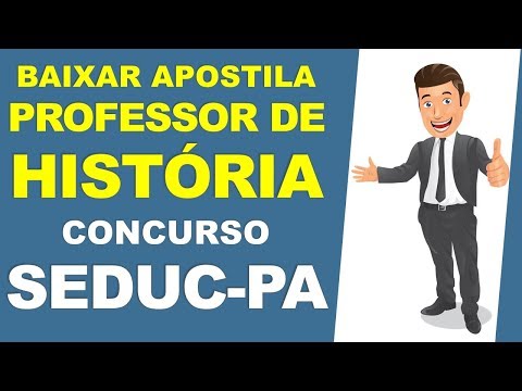 BAIXAR Apostila PROFESSOR HISTÓRIA Concurso SEDUC PA