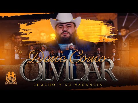 Chacho Y Su Vagancia - Dime Como Olvidar [En Vivo]