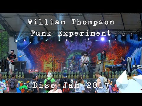William Thompson Funk Experiment: 2017-06-08 - Disc Jam Music Festival; Stephentown, NY [4K]