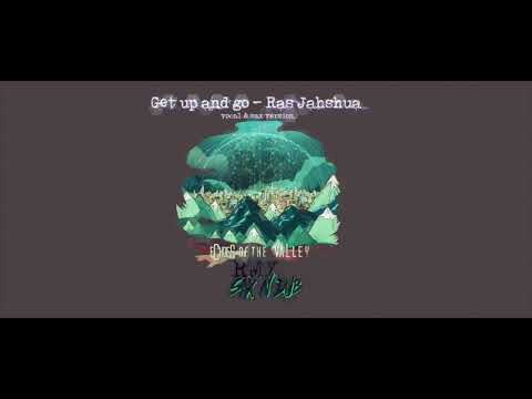SAX N DUB FT RAS JAHSHUA -GET UP AND GO- + SAX VERSION (RMX)