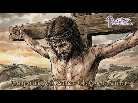 Missa Anglicana- Campanha Santas Chagas do Senhor-05/03/2026