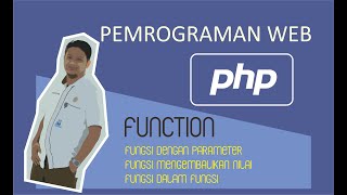 Pemrograman Web - Function (Fungsi) dalam PHP