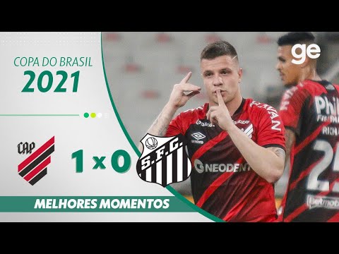 ATHLÉTICO - PR 1 X 0 SANTOS | MELHORES MOMENTOS | QUARTAS DE FINAL COPA DO BRASIL 2021 | ge.globo