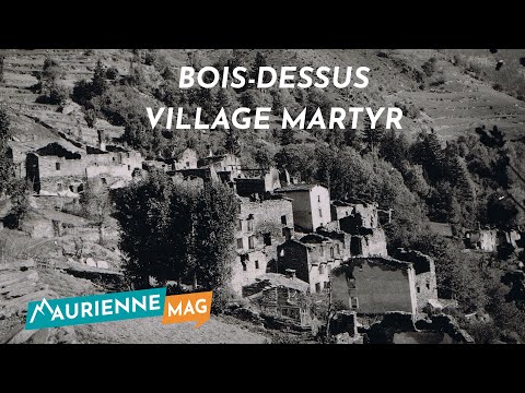 Maurienne Mag #174 - Village martyr de Bois-Dessus