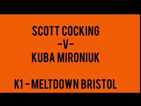 Scott Cocking v Kuba Mironiuk K1