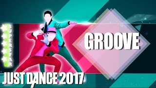 🌟 Just Dance 2017: Groove - Jack &amp; Jack - superstar gameplay 🌟