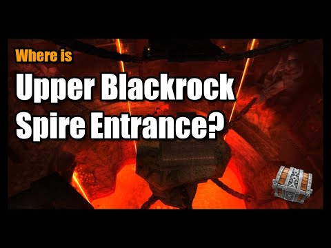 NOOBS GUIDE: Where is Upper Blackrock Spire Entrance?