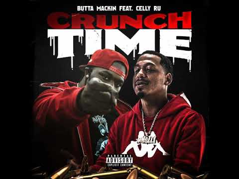 Butta Mackin Crunch Time Ft Celly Ru (Official Audio)