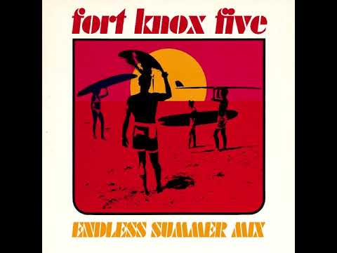 Fort Knox Five - Endless Summer Mix