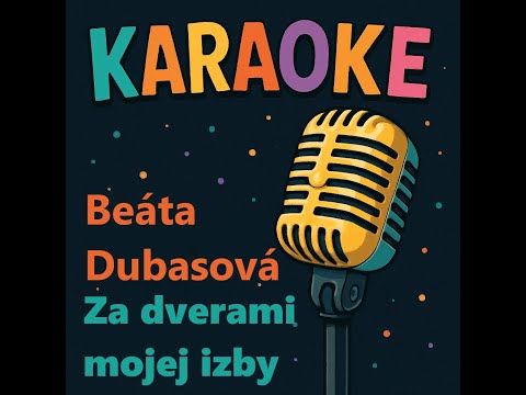 Karaoke - Za dverami mojej izby (Beata Dubasova)
