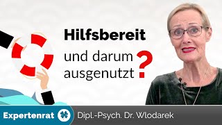 Hilfsbereite Menschen werden oft ausgenutzt. 5 Tipps, um sich zu schüt