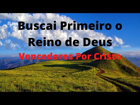Buscai Primeiro - Harpa Cristã