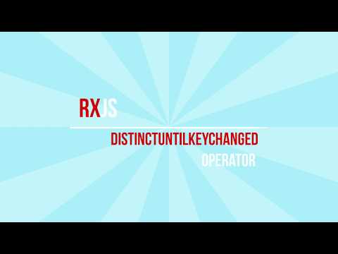 17. distinctUntilKeyChanged() operator