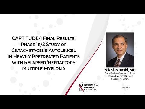 CARTITUDE-1: Final results of Ciltacabtagene Autoleucel in heavily pretreated relapsed refractory MM