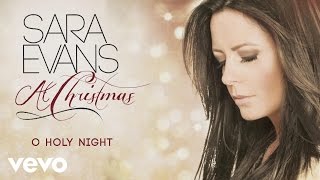Sara Evans - O Holy Night (Audio)