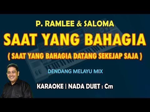 Saat Yang Bahagia KARAOKE Melayu nada DUET Cm (P. Ramlee & Saloma)