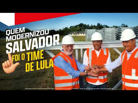 QUEM FEZ AS GRANDES OBRAS DE #SALVADOR FOI O TIME DE LULA