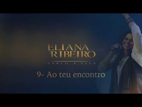 9 - Ao Teu Encontro | CD Barco a Vela | Eliana Ribeiro (feat. Pe Cleidimar)