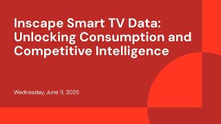 Inscape Smart TV Data: Unlocking Consumption and Competitive Intelligence