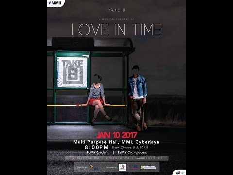 Love In Time - TAMU Take 8 @ MMU Cyberjaya
