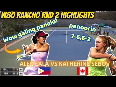 W80 RANCHO STA FE || ALEX EALA VS KATHERINE SEBOV || RND 2 HIGHLIGHTS