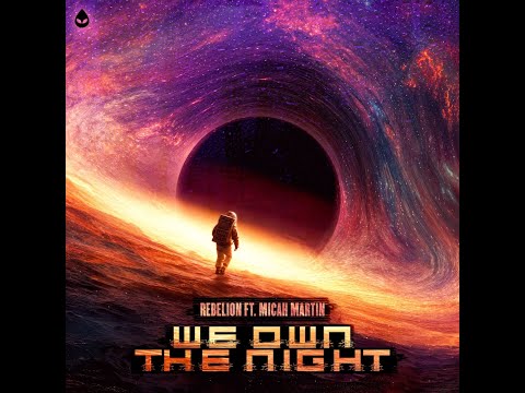 Rebelion ft. Micah Martin - We Own The Night (Extended Mix)