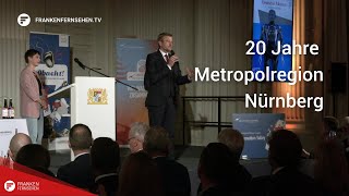 20 Jahre Metropolregion Nürnberg: Gemeinsame Erfolgsgeschichten feiern