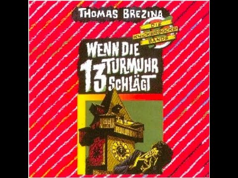 Die Knickerbocker Bande - Wenn die Turmuhr 13 schlägt (Hörspiel)