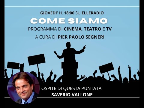 COME SIAMO con SAVERIO VALLONE🎥