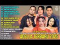 OM ADELLA TERBARU 2025 SHERLY KDI TASYA ROSMALA NURMA KDI LUSYANA JELITA TAJAMNYA KARANG